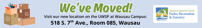 We've Moved!  Visit or new location at 518 S. 7th Ave, room 085, Wausau
